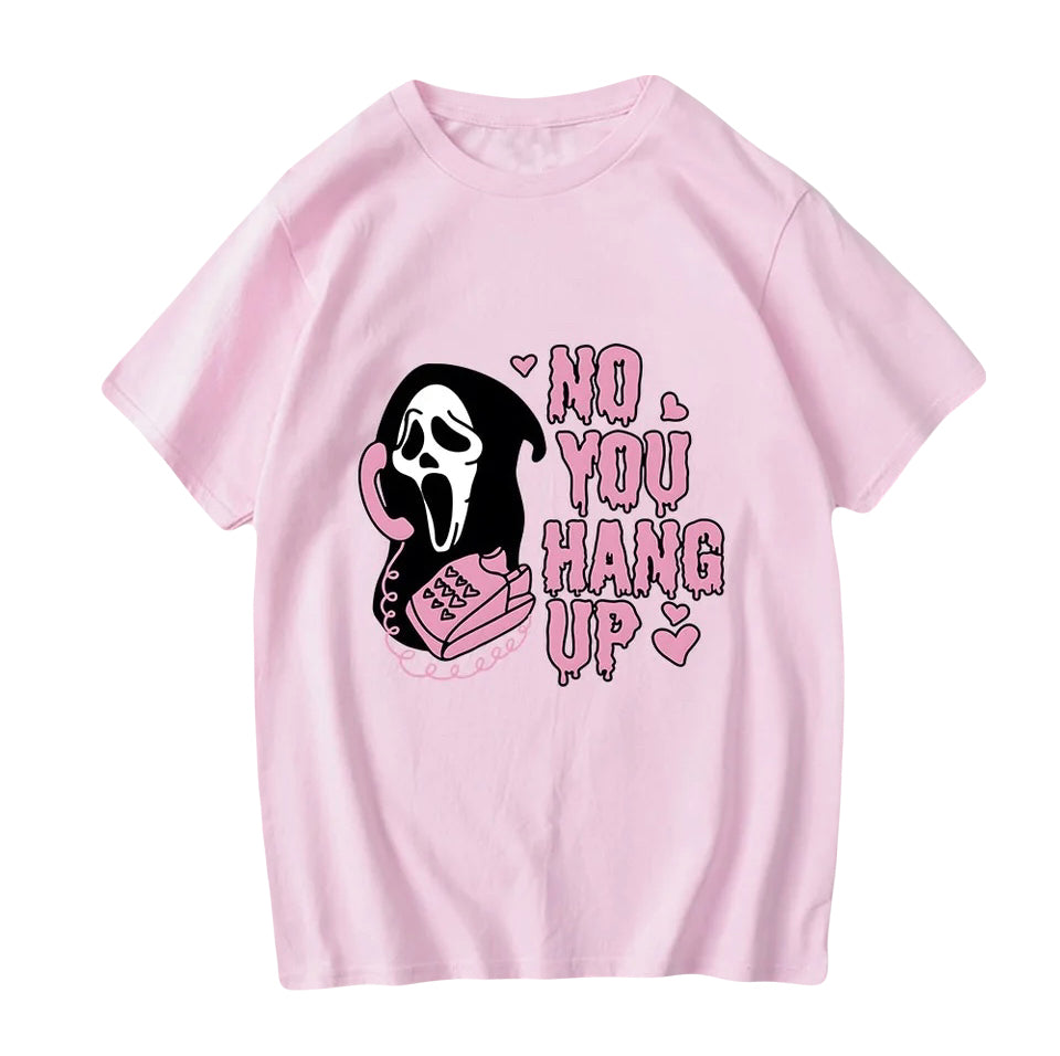 “NO YOU HANG UP”POLYESTER T-SHIRT