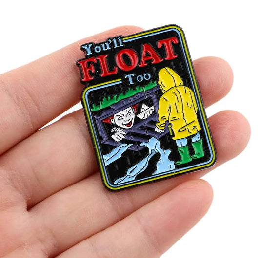 YOU’LL FLOAT TOO ENAMEL PIN